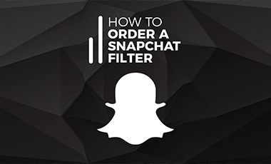 How to order a custom Snapchat Filter